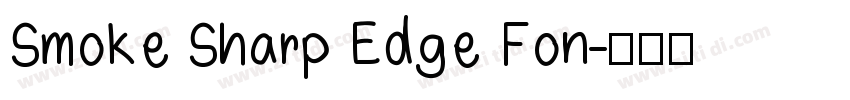 Smoke Sharp Edge Fon字体转换